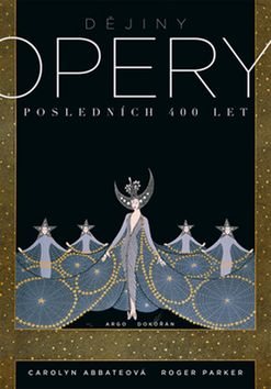 Dějiny opery: Posledních 400 let