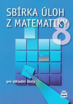 Obal knihy Sbírka úloh z matematiky 8 pro základní školy