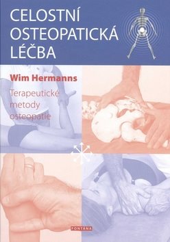Celostní osteopatická léčba: Terapeutické metody osteopatie