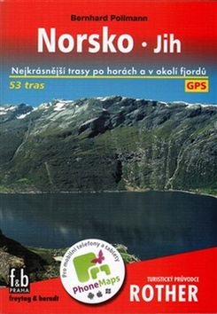 Turistický průvodce Rother Norsko: Nejkrásnější trasy po horách a v okolí fjordů