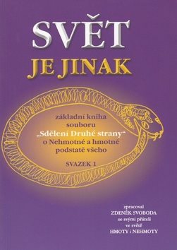 Svět je jinak: Svazek 1