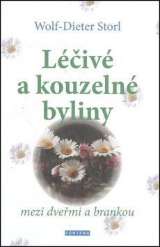 Léčivé a kouzelné byliny: mezi dveřmi a brankou