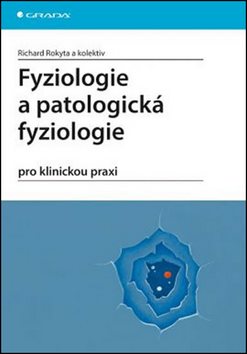 Fyziologie a patologická fyziologie: pro klinickou praxi