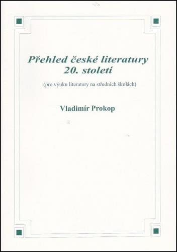 Přehled české literatury 20. století