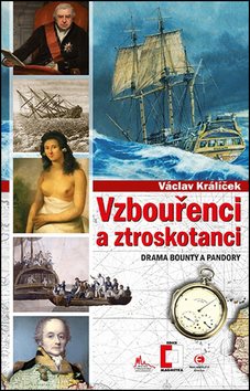 Vzbouřenci a ztroskotanci: Drama Bounty a Pandory