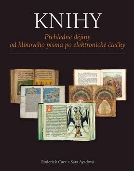 Knihy: Přehledné dějiny od klínového písma po elektronické čtečky