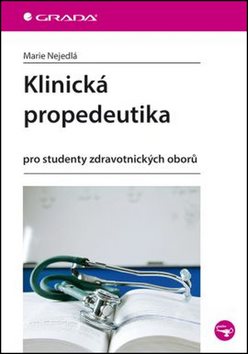 Klinická propedeutika: pro studenty zdravotnických oborů