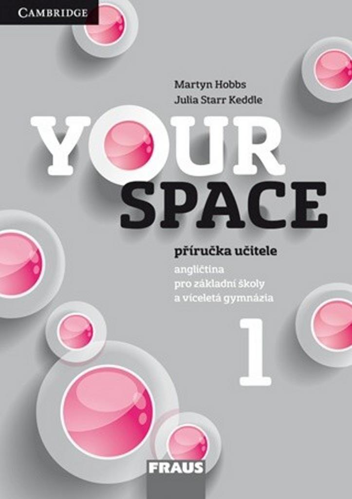 Your Space 1 Příručka učitele: Angličtina pro základní školy a víceletá gymnázia