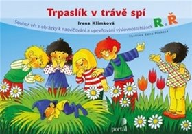 Trpaslík v trávě spí: Soubor vět s obrázky k nacvičování a upevňování výslovnosti hlásek R a Ř