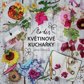 Notes Květinové kuchařky: Kalendárium růstu a výskytu rostlin s prostorem pro vlastní poznámky