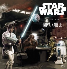 STAR WARS Nová naděje: Epizoda IV