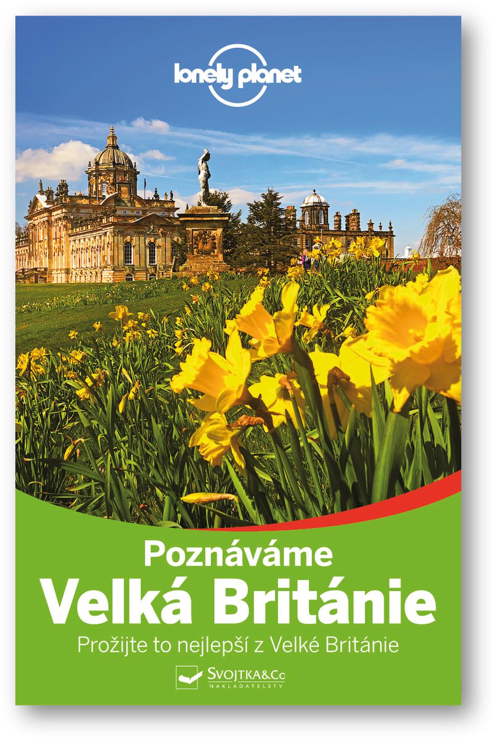 Poznáváme Velká Británie: Prožijte to nejlepší z Velké Británie