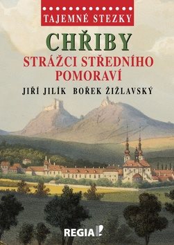 Tajemné stezky Chřiby: Strážci středního Pomoraví