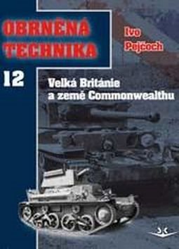 Obrněná technika 12: Velká Británie a země Commonwealthu