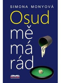 Osud mě má rád