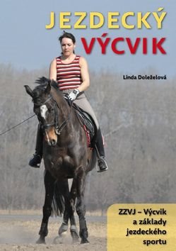 Jezdecký výcvik: ZZVJ - výcvik a základy jezdeckého sportu