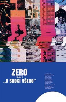 Zero V srdci všeho: Kniha 2