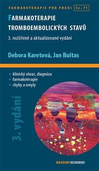 Farmakoterapie tromboembolických stavů: 3. rozšířené a aktualizované vydání