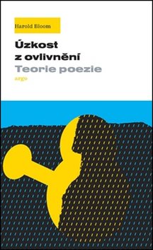 Úzkost z ovlivnění: Teorie poezie