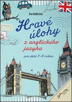 Hravé úlohy z anglického jazyka pre deti 7-8 rokov: Pracovný zošit
