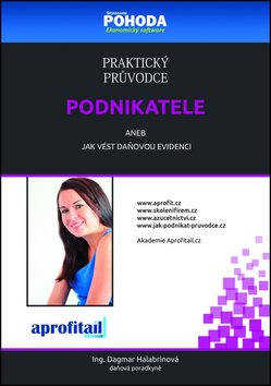 Praktický průvodce podnikatele: aneb jak vést daňovou evidenci