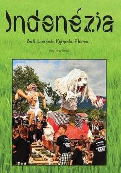 Indonézia: Bali, Lombok, Komodo, Flores...