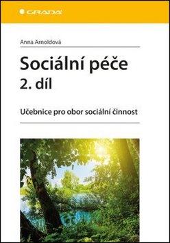 Sociální péče 2. díl: Učebnice pro obor sociální činnost
