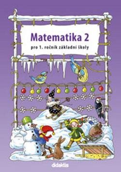 Matematika 2 pro 1. ročník základní školy: pracovní učebnice