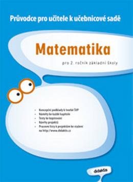 Matematika pro 2. ročník základní školy: Průvodce pro učitele k učebnicové sadě