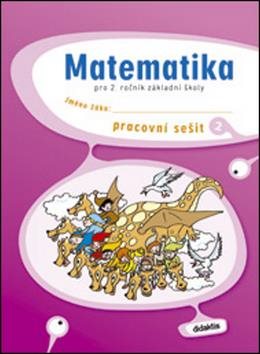Matematika pro 2. ročník základní školy 2: Pracovní sešit