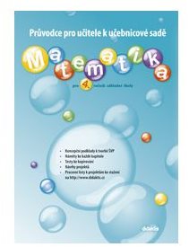 Matematika pro 4. ročník základní školy: Průvodce pro učitele k učebnicové sadě
