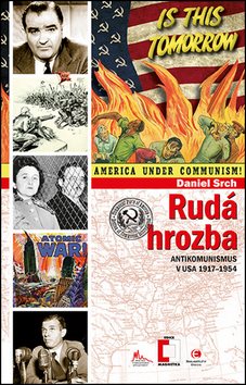 Rudá hrozba: Antikomunismus v USA 1917–1954