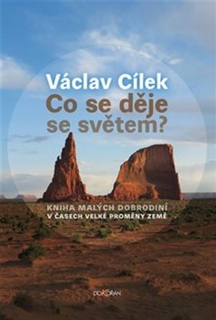 Co se děje se světem?: Kniha malých dobrodiní v časech velké proměny Země