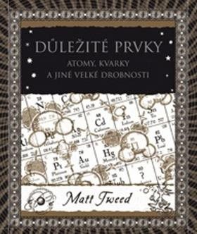 Důležité prvky: Atomy, kvarky a jiné velké drobnosti