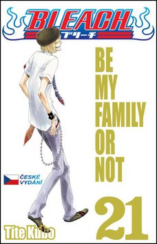 Bleach 21: Be my family or not