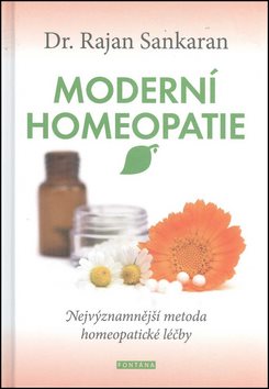 Moderní homeopatie: Nejvýznamnější metoda homeopatické léčby