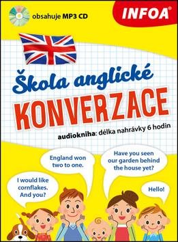 Kniha Škola anglické konverzace: audiokniha: délka nahrávky 6 hodin
