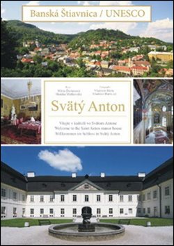 Svätý Anton: Banská Štiavnica/Unesco