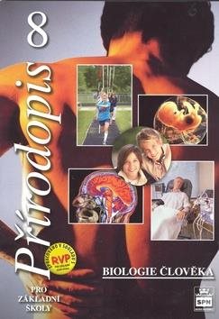 Učebnice Přírodopis 8 - Biologie člověka pro základní školy