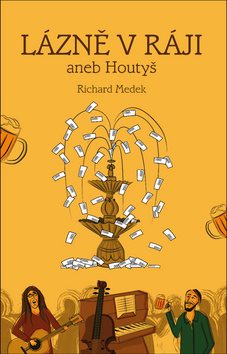 Kniha Lázně v Ráji, aneb Houtyš