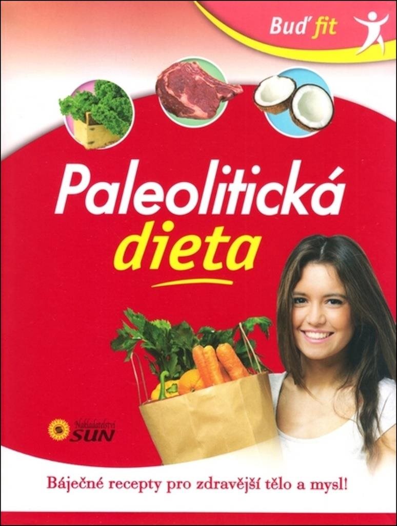 Kniha Buď fit Paleolitická dieta