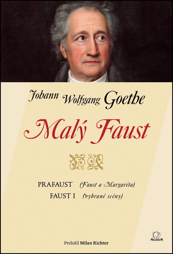 Malý Faust: Prafaust – Faust a Margaréta, Faust I – vybrané scény