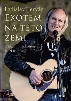 Exotem na této zemi: O Božím milosrdenství mezi námi