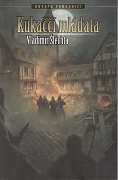 Kukaččí mláďata: Krvavé pohraničí