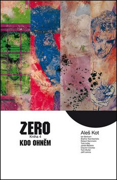Zero Kdo ohněm: Kniha 4