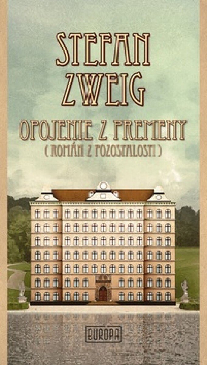 Opojenie z premeny: Román z pozostalosti