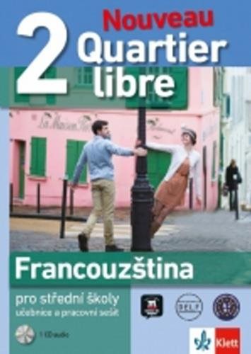 Quartier Libre 2 Nouveau pro střední školy: učebnice, pracovní sešit