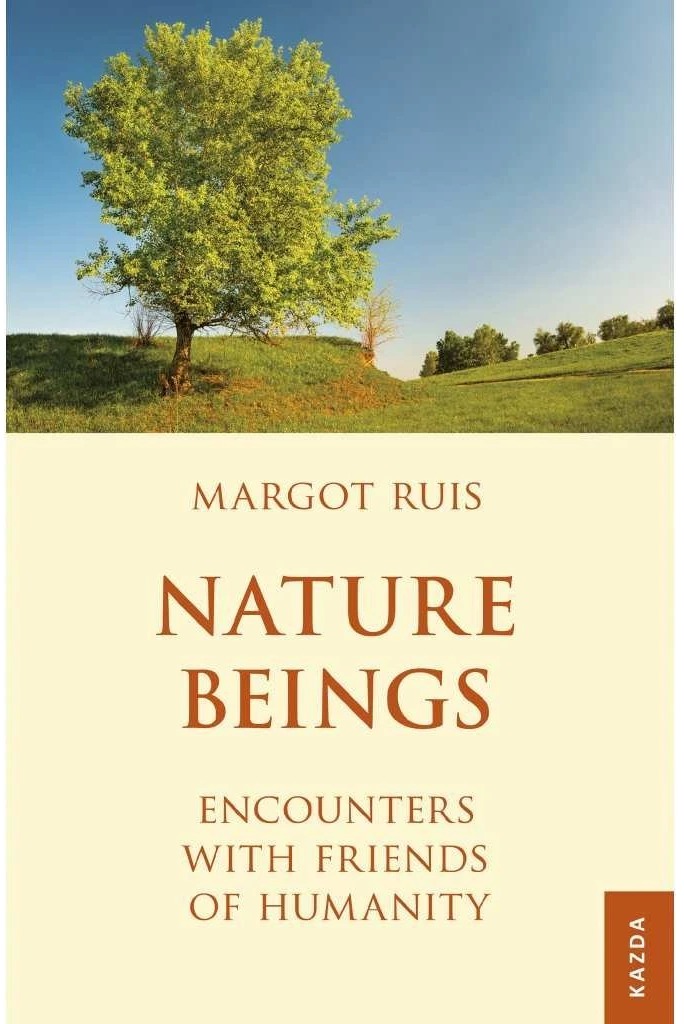 Nature Beings: Encounters with Friends of Humanity