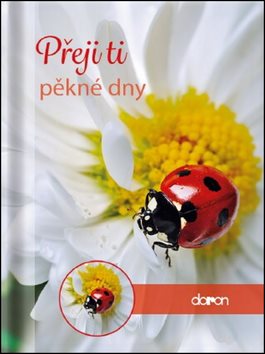Přeji ti pěkné dny