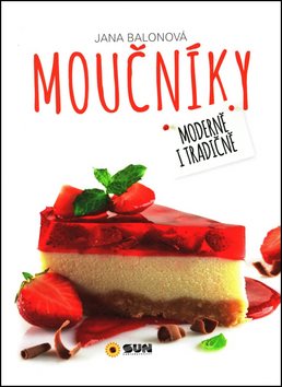 Moučníky Moderně i tradičně: Moderně i tradičně